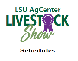 LSU AgCenter State Livestock Show Schedule of Events